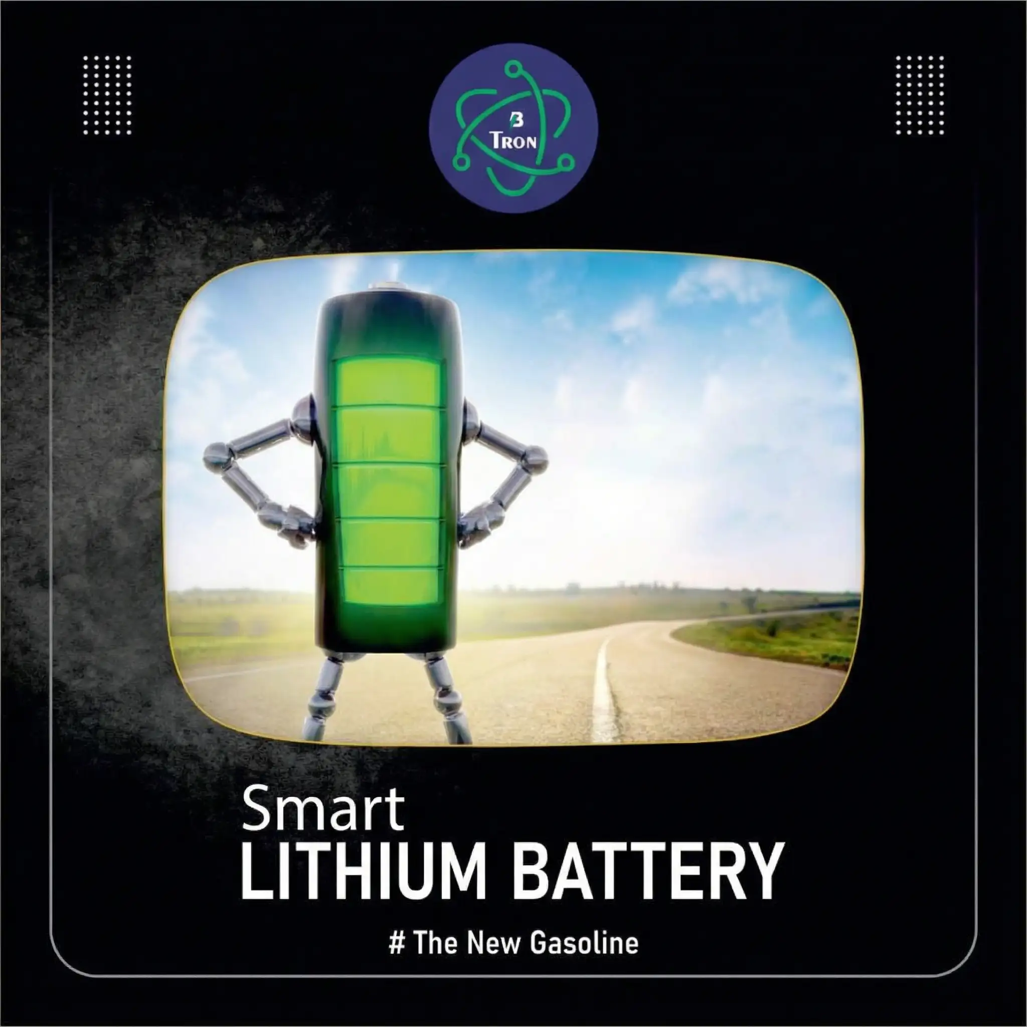 B-TRON Smart Lithium Battery — high-performance cell architecture